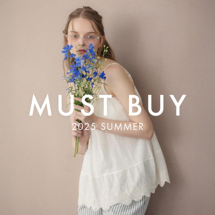 25summer MUST BUY