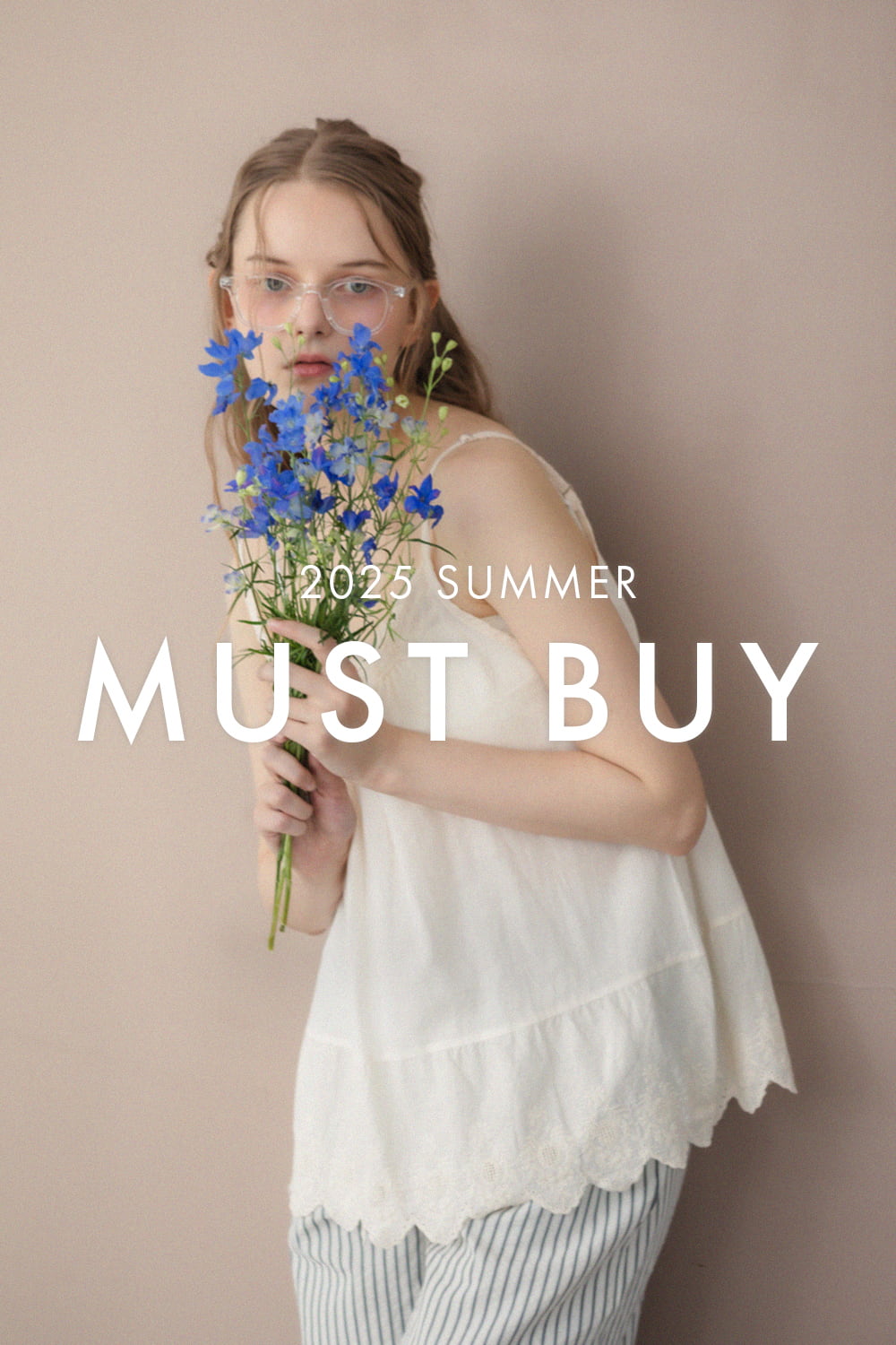 25summer MUST BUY